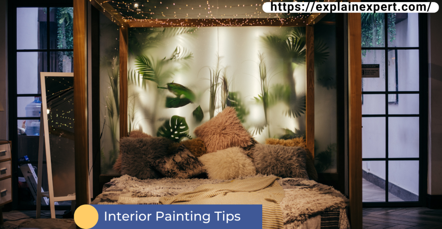Interior Painting Tips 