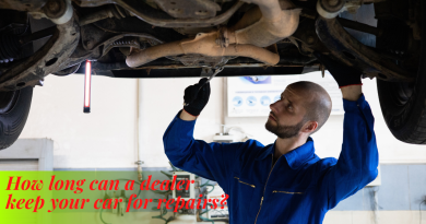 How long can a dealer keep your car for repairs?