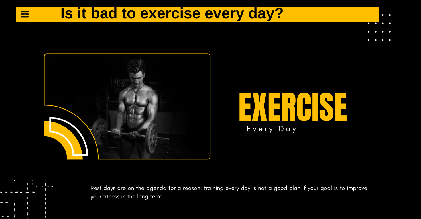 Is it bad to exercise every day?