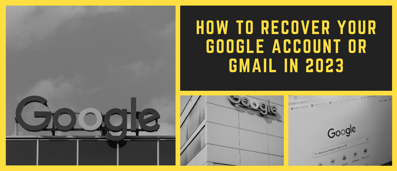 How to recover your Google Account or Gmail in 2023