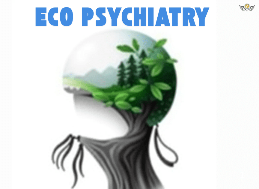 The Emergence Of Eco Psychiatry: Nature And Mental Health