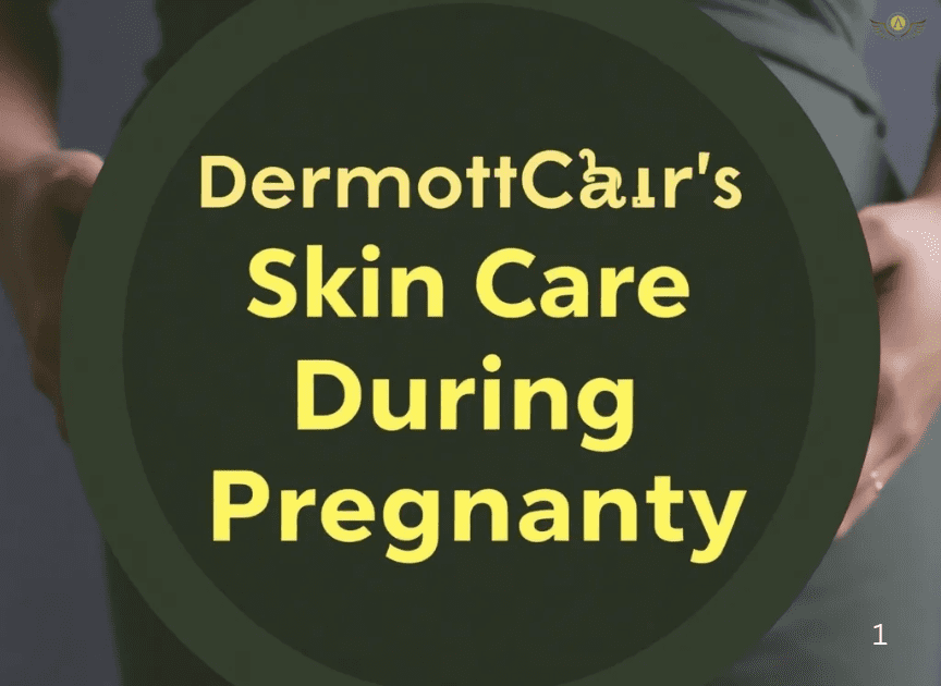 Dermatologist's Guide To Skin Care During Pregnancy